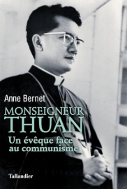 Monseigneur Thuan: Un évêque face au communisme